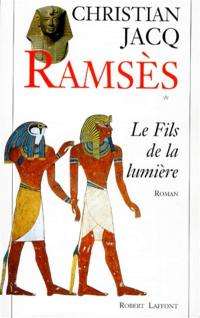 Ramsès. Vol. 1. Le fils de la lumière