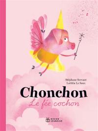 Chonchon, le fée cochon