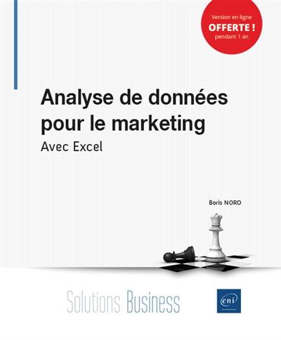 Analyse de données pour le marketing : avec Excel