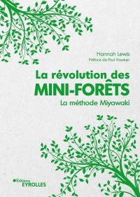La révolution des mini-forêts : la méthode Miyawaki