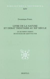 Livre de la nature et débat trinitaire au XIIe siècle : le De tribus diebus de Hugues de Saint-Victor