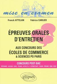 Epreuves orales d'entretien aux concours des écoles de commerce & Sciences Po Paris : concours post-bac