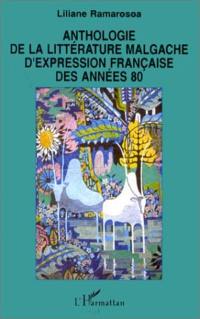 Anthologie de la littérature malgache d'expression française des années 80