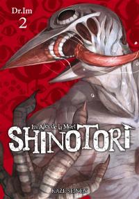 Shinotori : les ailes de la mort. Vol. 2