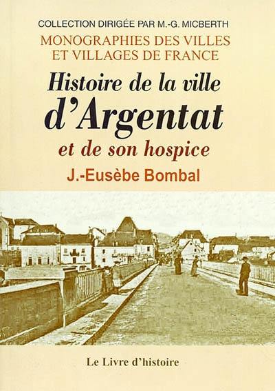 Histoire de la ville d'Argentat et de son hospice