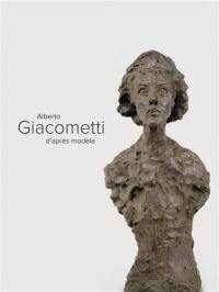 Alberto Giacometti, d'après modèle