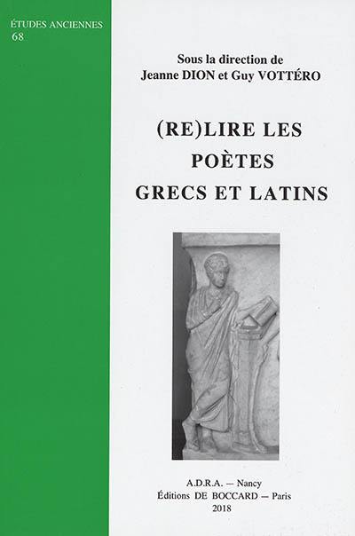 (Re)lire les poètes grecs et latins
