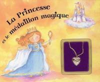 La princesse et le médaillon magique