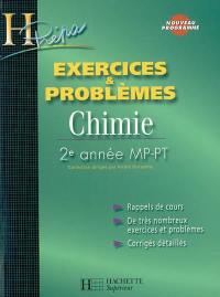 Chimie 2e année MP-PT : exercices et problèmes : rappels de cours, de très nombreux exercices et problèmes, corrigés détaillés