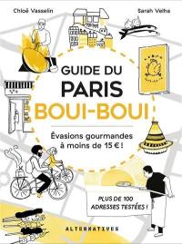 Guide du Paris boui-boui : évasions gourmandes à moins de 15 euros !