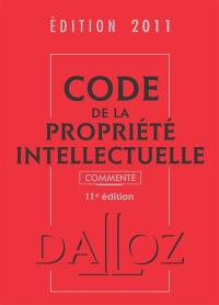 Code de la propriété intellectuelle commenté, édition 2011