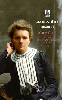 Marie Curie : portrait d'une femme engagée, 1914-1918 : récit