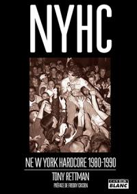 NYHC : New York hardcore 1980-1990