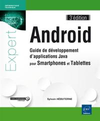 Android : guide de développement d'applications Java pour smartphones et tablettes