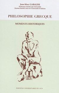 Philosophie grecque : moments historiques