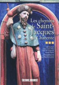 Les chemins de Saint-Jacques en Charente