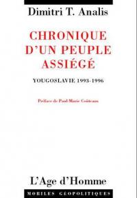 Chronique d'un peuple assiégé : Yougoslavie 1993-1996