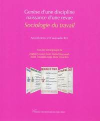 Genèse d'une discipline, naissance d'une revue : Sociologie du travail