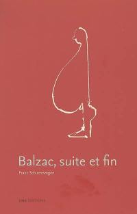Balzac, suite et fin