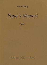 Papa's memori : théâtre
