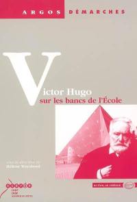 Victor Hugo sur les bancs de l'école