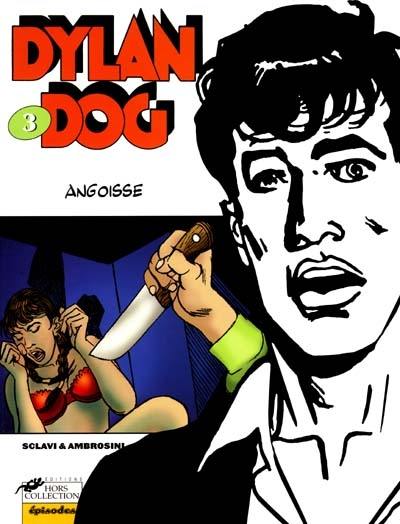 Dylan Dog. Vol. 3. Angoisse