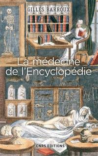 La médecine de l'Encyclopédie : entre tradition et modernité