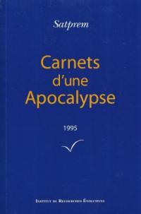 Carnets d'une apocalypse. Vol. 15. 1995