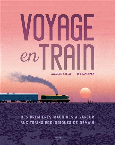 Voyage en train : des premières machines à vapeur aux trains écologiques de demain