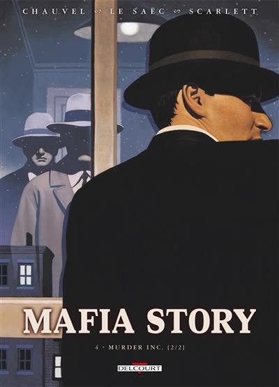 Mafia story. Vol. 4. Murder Inc. : 2e partie