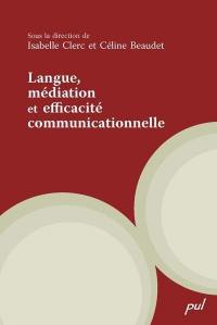 Langue, médiation et efficacité communicationnelle