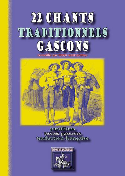 22 chants traditionnels gascons : partitions, textes gascons, traduction française