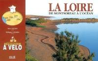 La Loire de Montsoreau à l'océan : découvrir à vélo