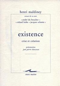Existence, crise et création