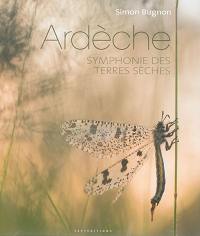 Ardèche : symphonie des terres sèches