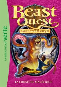 Beast quest. Vol. 23. L'amulette magique : la créature maléfique