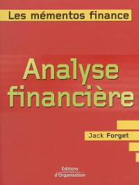 Analyse financière : de l'interprétation des états financiers à la compréhension des logiques boursières