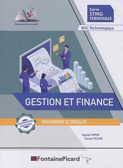 Gestion et finance : série STMG terminale, bac technologique : enseignement de spécialité