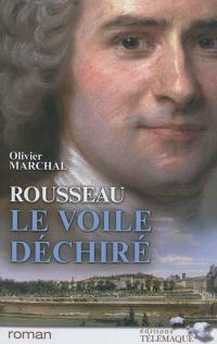 Rousseau, le voile déchiré