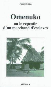 Omenuko ou Le repentir d'un marchand d'esclaves : premier roman en langue igbo (Nigeria)