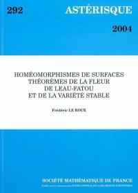 Astérisque, n° 292. Homéomorphismes de surfaces : théorèmes de la fleur de Leau-Fatou et de la variété stable