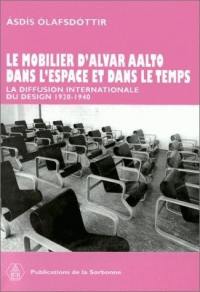 Le mobilier d'Alvar Aalto dans l'espace et dans le temps : la diffusion internationale du design, 1920-1940