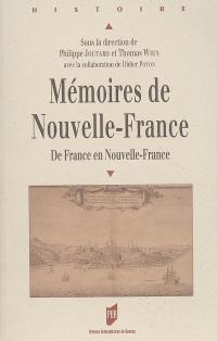 Mémoires de Nouvelle-France : de France en Nouvelle-France : premières Rencontres franco-québécoises