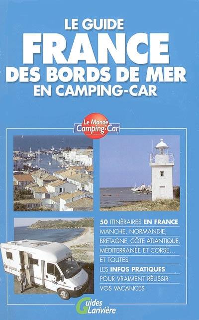 Le guide France des bords de mer en camping-car