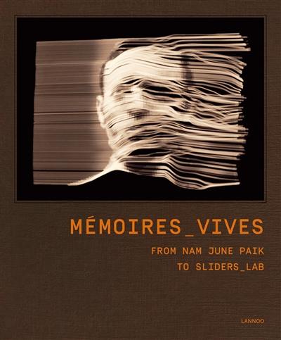 Mémoires vives : from Nam June Paik to Sliders_lab