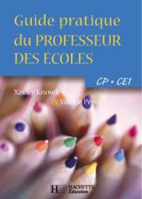 Guide pratique du professeur des écoles : CP, CE1