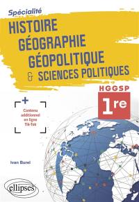 Spécialité histoire géographie, géopolitique & sciences politiques, HGGSP 1re