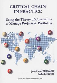 Critical chain in practice : using the theory of constraints to manage projects & portfolios
