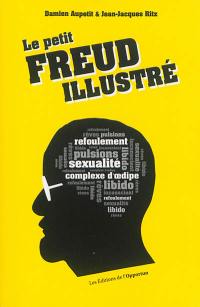 Le petit Freud illustré : vocabulaire impertinent de la psychanalyse