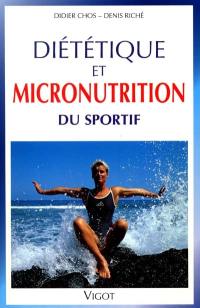 Diététique et micronutrition du sportif